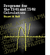 Programs for the TI-81 and TI-82 Calculators Image - Click to enlarge