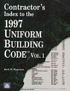 Contractor's Index to the 1997 UBC, Vol 1 - paperback Image - Click to enlarge
