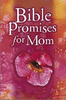 Bible Promises For Mom Bible Promises For Mom