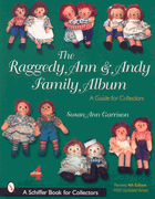 Raggedy Ann & Andy Family Album 4th Edition Guide Book by Susan Ann Garrison Raggedy Ann & Andy Family Album 4th Edition Guide Book by Susan Ann Garrison