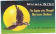 The Eagles Who Thought They Were Chickens (Paperback) The Eagles Who Thought They Were Chickens (Paperback)