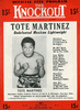 1948 November 27th TOTE MARTINEZ vs FABELA CHAVEZ Boxing Program Magazine THE KNOCKOUT 1948 November 27th TOTE MARTINEZ vs FABELA CHAVEZ Boxing Program Magazine THE KNOCKOUT