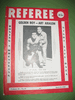 1950 April 22nd ART ARAGON Boxing REFEREE Magazine & Program 1950 April 22nd ART ARAGON Boxing REFEREE Magazine & Program