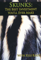 Skunks - The Best Investment You'll Ever Make - DVD Skunks - The Best Investment You'll Ever Make - DVD
