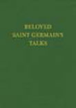 Vol 13 Beloved Saint Germain Talks Hardcover Vol 13 Beloved Saint Germain Talks Hardcover