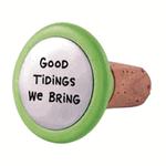 Our Name is Mud "Good Tidings" Wine Cork Our Name is Mud "Good Tidings" Wine Cork