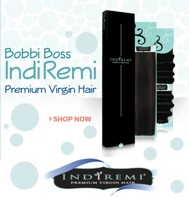 Bobbi Boss IndiRemi Hair, Purest Virgin Hair You Will Ever Find