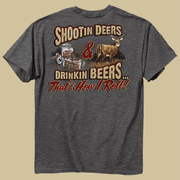 Buck Wear - Shootin Deers, Drinkin Beers Tee