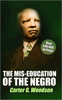 Miseducation of the Negro Miseducation of the Negro