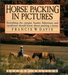 Horse Packing In Pictures - BESTSELLER! Horse Packing In Pictures - BESTSELLER!