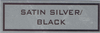 Satin Silver Aluminum Engraves Black Satin Silver Aluminum Engraves Black