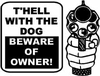 BEWARE OF OWNER BEWARE OF OWNER