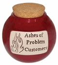 Ashes of Problem Customers Money Jar Ashes of Problem Customers Money Jar