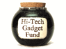 Hi-Tech Gadget Fund Money Jar Hi-Tech Gadget Fund Money Jar