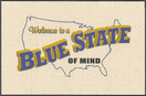 Welcome To A Blue State Of Mind Doormat Welcome To A Blue State Of Mind Doormat