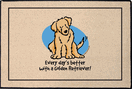 Every day's Better... Golden Retriever Doormat Every day's Better... Golden Retriever Doormat