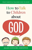 How to Talk to Children about God How to Talk to Children about God
