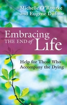 Embracing the End of Life Embracing the End of Life
