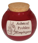 Ashes of Problem Employees Money jar