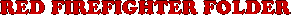 RED FIREFIGHTER FOLDER