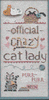 Official Crazy Cat Lady by Susan Rainer & Theresa Venette Official Crazy Cat Lady by Susan Rainer & Theresa Venette