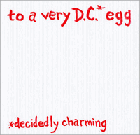 D.C. Easter Eggs D.C. Easter Eggs