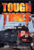 TOUGH TIMES ON THE SOUTHERN PACIFIC DVD