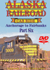 ALASKA RAILROAD VOLUME 6 DVD