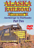 ALASKA RAILROAD VOLUME 2 DVD