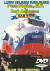 LONG ISLAND RAILROAD West Side Yard (Penn Sta.) to Cold Spring Harbor, NY & LONG ISLAND RAIL ROAD Cold Spring Harbor to Port Jefferson DVD