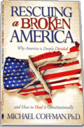 Rescuing A Broken America: Why America is Deeply Divided