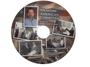 Memoirs of an American Christian: A Personal Story - DVD