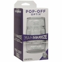 Main Squeeze - Pop-Off - Optix - Pussy & Ass - Crystal, Doc Johnson