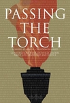 Passing the Torch: Lessons Learned, Wisdom Shared Passing the Torch: Lessons Learned, Wisdom Shared