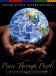 Peace Through People: 50 Years of Global Citizenship Peace Through People: 50 Years of Global Citizenship