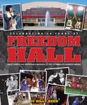Freedom Hall: Celebrating 54 Years Freedom Hall: Celebrating 54 Years
