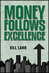 Money Follows Excellence Money Follows Excellence