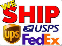 We Ship: FedEx, UPS, and USPS domestically