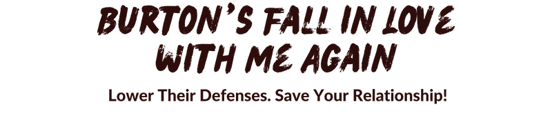 Burton's Fall in Love with Me Again Spell