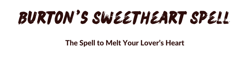 Burton's Sweetheart Spell