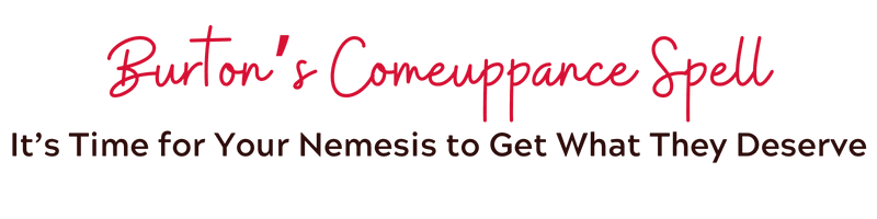 Burton's Comeuppance Spell