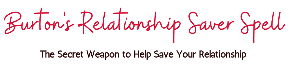 Burton's Relationship Saver Spell