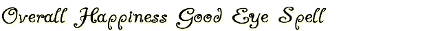 Overall Happiness Good Eye Spell