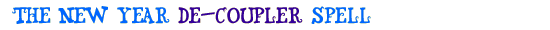 The New Year De-Coupler Spell