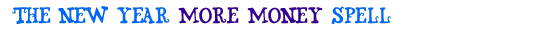 The New Year More Money Spell 