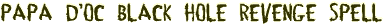 Papa D�oc Black Hole Revenge Spell