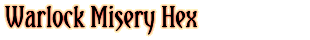Warlock Misery Hex