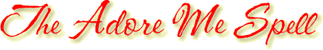 The Adore Me Spell