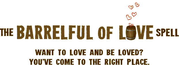 The Barrelful of Love Spell