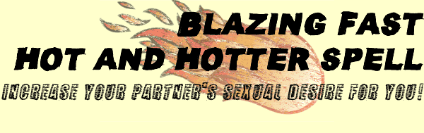 Blazing Fast Hot and Hotter Spell